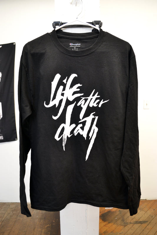 Life After Death Long Sleeve Shirt
